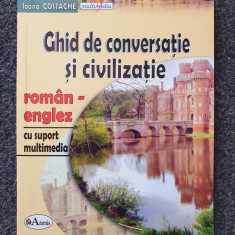 GHID DE CONVERSATIE SI CIVILIZATIE ROMAN-ENGLEZ - Costache