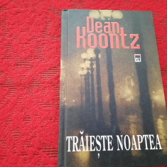 DEAN KOONTZ - TRAIESTE NOAPTEA EDITIE DE LUX CARTONATA RF14/2