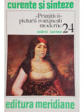 Andrei Cornea - Primitivii picturii romanesti moderne (editia 1980)