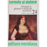 Andrei Cornea - Primitivii picturii romanesti moderne (Editia: 1980)