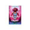The Poisons We Drink