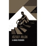 A v&aacute;ros perem&eacute;n - Helikon Zsebk&ouml;nyvek 104. - J&oacute;zsef Jol&aacute;n