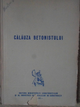 CALAUZA BETONISTULUI-A. ZACOPCEANU