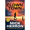Carte Clown Town - Mick Herron, Roman in Engleza, Aparuta in 2026, Broșată, 337 Pagini, ISBN 9781399800440