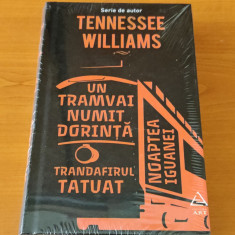 Tennessee Williams - Un tramvai numit Dorință. Trandafirul tatuat