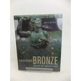 Enduring Bronze