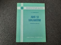 A. I. Markusevici - Arii si Logaritmi RF21/1 foto