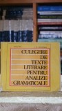 Culegere de texte literare pentru analize gramaticale - S. Gh. Constantinescu, Virgiliu Dron