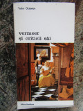 Vermeer si criticii sai &ndash; Tudor Octavian