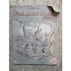 DACA NUMERI PAN-LA ZECE....ALEXANDRU SAHIGHIAN, ILUSTRATII DE DEM 1962