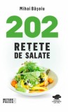 202 retete de salate - Mihai Basoiu