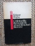 CALATORIILE RENASTERII SI NOI STRUCTURI LITERARE-EDGAR PAPU
