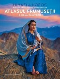 Atlasul frumusetii o noua calatorie - Humanitas