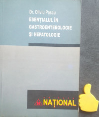 Esentialul in gastroenterologie si hepatologie Oliviu Pascu foto