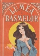 Lumea basmelor, Volumul al IV - lea