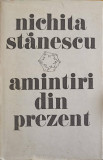 AMINTIRI DIN PREZENT-NICHITA STANESCU