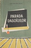 Parada dascalilor - Anton Holban - Roman, Beletristica