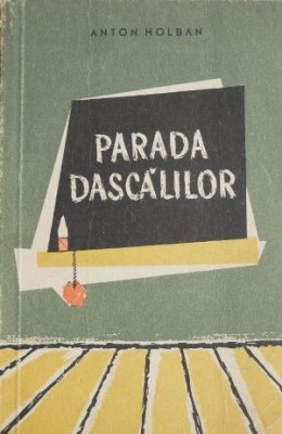 Parada dascalilor - Anton Holban foto