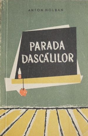 Parada dascalilor - Anton Holban
