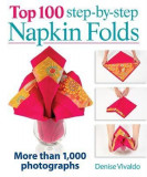 Top 100 Step-by-step Napkin Folds | Denise Vivaldo
