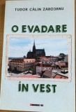 O evadare in vest - Tudor Calin Zarojanu