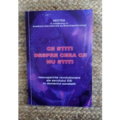 Ce stiti despre ceea ce nu stiti. Descoperirile revolutionare ale secolului XXI