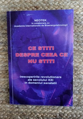 Ce stiti despre ceea ce nu stiti. Descoperirile revolutionare ale secolului XXI foto