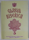 GLASUL BISERICII , REVISTA OFICIALA A SFINTEI MITROPOLII A MUNTENIEI SI DOBROGEI , ANUL LXVI , NR. 4-6 , APRILIE - IUNIE , 2007