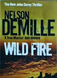Wild Fire de Nelson Demille, Sphere, Thriller Spionaj, Editie Engleza, 519 Pagini, 2006