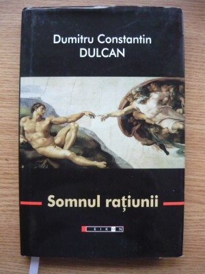 DUMITRU CONSTANTIN DULCAN - SOMNUL RATIUNII - 2014 foto