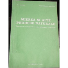 MIEREA SI ALTE PRODUSE NATURALE - D.C. JARVIS