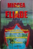 Secretul doctorului Honigberger. Nopti la Serampore. La tiganci &ndash; Mircea Eliade