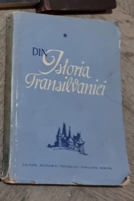 Din Istoria Transilvanei - C. Daicoviciu, St. Pascu, V. Cherestesiu, T. Morariu Vol. I foto