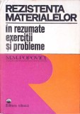 REZISTENTA MATERIALELOR IN REZUMATE, EXERCITII SI PROBLEME-MIRCEA MIHAIL POPOVICI-358187