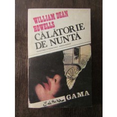 CALATORIE DE NUNTA-WILLIAM DEAN HOWELLS