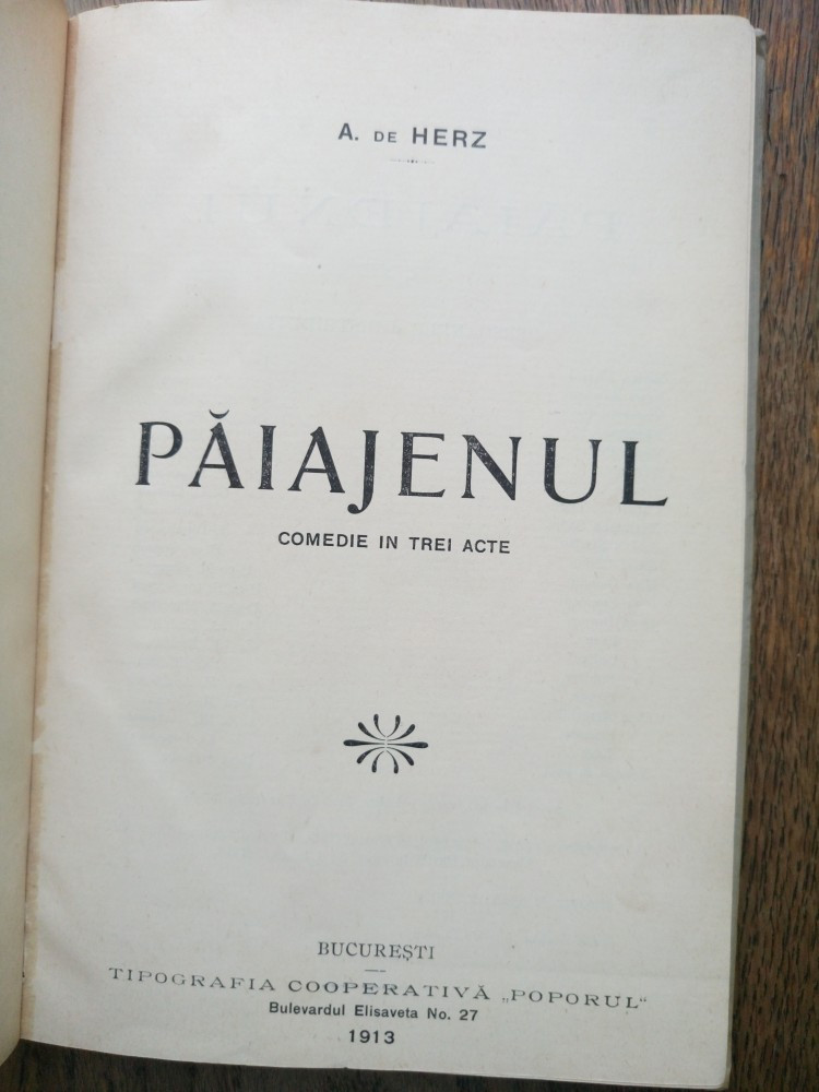 A.de Herz- PAIAJENUL - teatru,comedie in 3 acte, editie 1913 | Okazii.ro