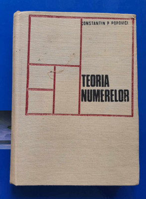 Teoria Numerelor - CONSTANTIN P. Popovici foto