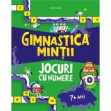 Gimnastica mintii. Jocuri cu numere - Victoria M. Williams