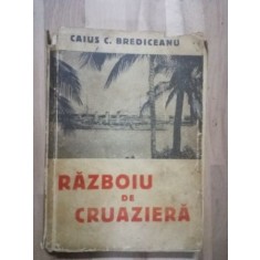 Razboiu de cruaziera- Caius S.Brediceanu