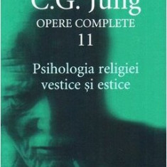Psihologia religiei vestice şi estice (Opere complete, vol. 11)