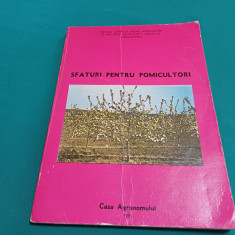 SFATURI PENTRU POMICULTORI /COLECTIV DE AUTORI / 1981 *