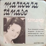 Vinil Marioara Tanase - Romante Electrecord, LP, 1970, Muzica Populara Romaneasca - Stare Buna