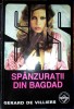 SAS Sp&acirc;nzurații din Bagdad, Gerard de Villiers