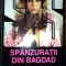 SAS Sp&acirc;nzurații din Bagdad