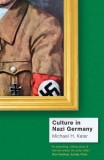 Culture in Nazi Germany | Michael H. Kater, Yale University Press