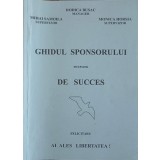 GHIDUL SPONSORULUI INCEPATOR DE SUCCES-RODICA BUSAC-247192