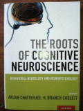 The roots of cognitive neuroscience- Anjan Chatterjee, H. Brach Coslett