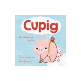 Cupig: The Valentine's Day Pig