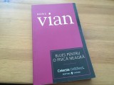 Cumpara ieftin BORIS VIAN, BLUES PENTRU O PISICA NEAGRA. NUVELE