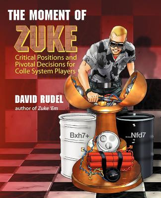 The Moment of Zuke: Critical Positions and Pivotal Decisions for Colle System Players foto